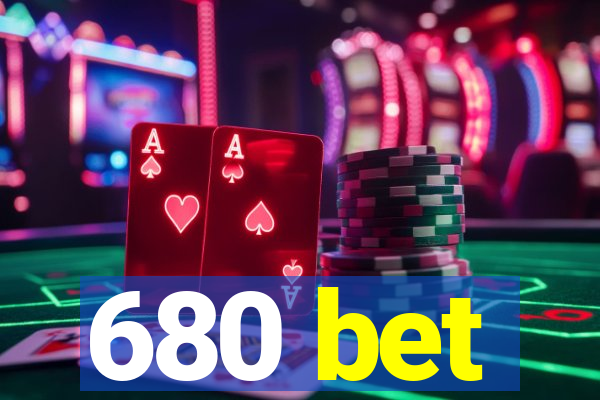 680 bet